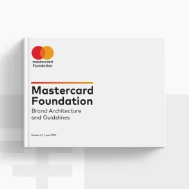 Mastercard Foundation Brand Architecture & Guidelines